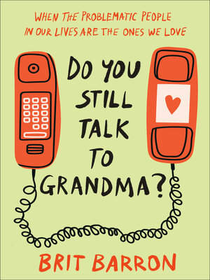 Do You Still Talk to Grandma? - ebook